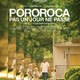 photo du film Pororoca, pas un jour ne passe