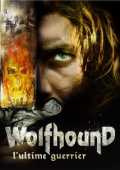 Wolfhound, L ultime Guerrier