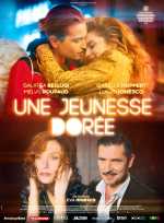 voir la fiche complète du film : Une jeunesse dorée