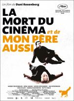 voir la fiche complète du film : La Mort du cinéma et de mon père aussi