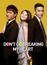 voir la fiche complète du film : Don t Go Breaking My Heart