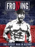 voir la fiche complète du film : Froning : The Fittest Man in History