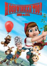 voir la fiche complète du film : Hoodwinked Too! Hood vs. Evil