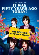 voir la fiche complète du film : It Was Fifty Years Ago Today! The Beatles : Sgt. Pepper and Beyond