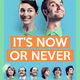 photo du film It's Now or Never