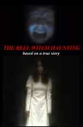 voir la fiche complète du film : Bell Witch Haunting