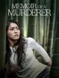 voir la fiche complète du film : Memoir of a Murderer