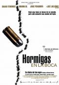 voir la fiche complète du film : Hormigas en la boca