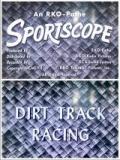 voir la fiche complète du film : Dirt Track Racing