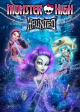 Monster High : Haunted