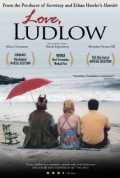 voir la fiche complète du film : Love, Ludlow