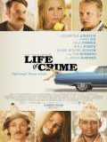 voir la fiche complète du film : Life of Crime
