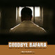 photo du film Goodbye Bafana