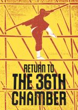 voir la fiche complète du film : Return to the 36th Chamber