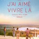 photo du film J'ai aimé vivre là