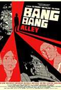 voir la fiche complète du film : Bang Bang Alley