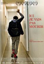 voir la fiche complète du film : Ici je vais pas mourir