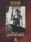 voir la fiche complète du film : Amor de madre