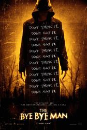 voir la fiche complète du film : The Bye Bye Man