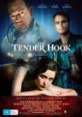 voir la fiche complète du film : The Tender Hook