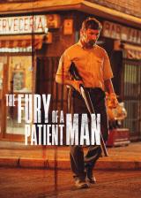 voir la fiche complète du film : The Fury of a Patient Man