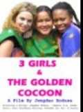 voir la fiche complète du film : 3 Girls and the Golden Cocoon