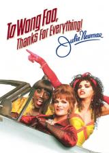 voir la fiche complète du film : To Wong Foo, Thanks for Everything! Julie Newmar