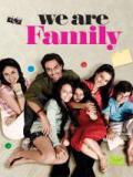 voir la fiche complète du film : We Are Family