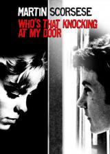 voir la fiche complète du film : Who s That Knocking at My Door?