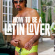 photo du film How to Be a Latin Lover