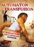voir la fiche complète du film : Automaton Transfusion