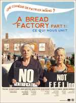 voir la fiche complète du film : A Bread Factory, Part 1 : ce qui nous unit