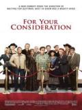 voir la fiche complète du film : For Your Consideration