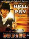 voir la fiche complète du film : Hell to Pay