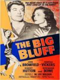 voir la fiche complète du film : The Big Bluff