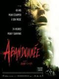 voir la fiche complète du film : Abandonnée