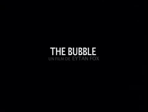 Extrait vidéo du film  The Bubble