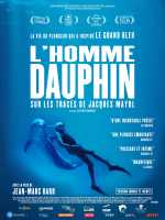 voir la fiche complète du film : L Homme dauphin - sur les traces de Jacques Mayol