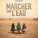 photo du film Marcher sur l'eau