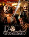 voir la fiche complète du film : Doll Graveyard