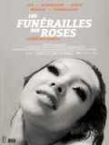 voir la fiche complète du film : Les Funérailles des roses