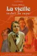 La Vieille qui roulait au super