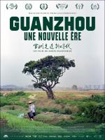 voir la fiche complète du film : Guanzhou, une nouvelle ère