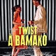 photo du film Twist à Bamako