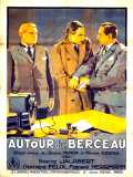 voir la fiche complète du film : Autour d un berceau