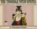 The Trouble with Wives