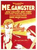 voir la fiche complète du film : Me, Gangster