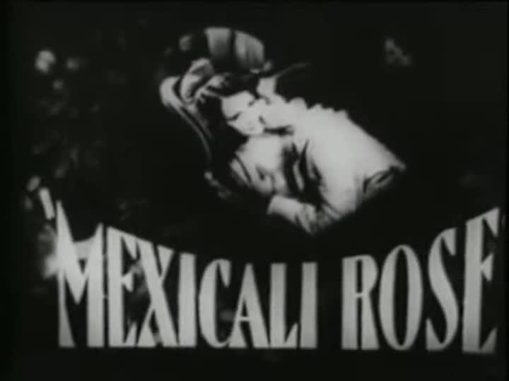 Extrait vidéo du film  Mexicali Rose