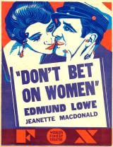 voir la fiche complète du film : Don t Bet on Women