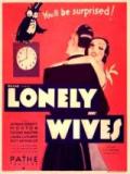 voir la fiche complète du film : Lonely Wives